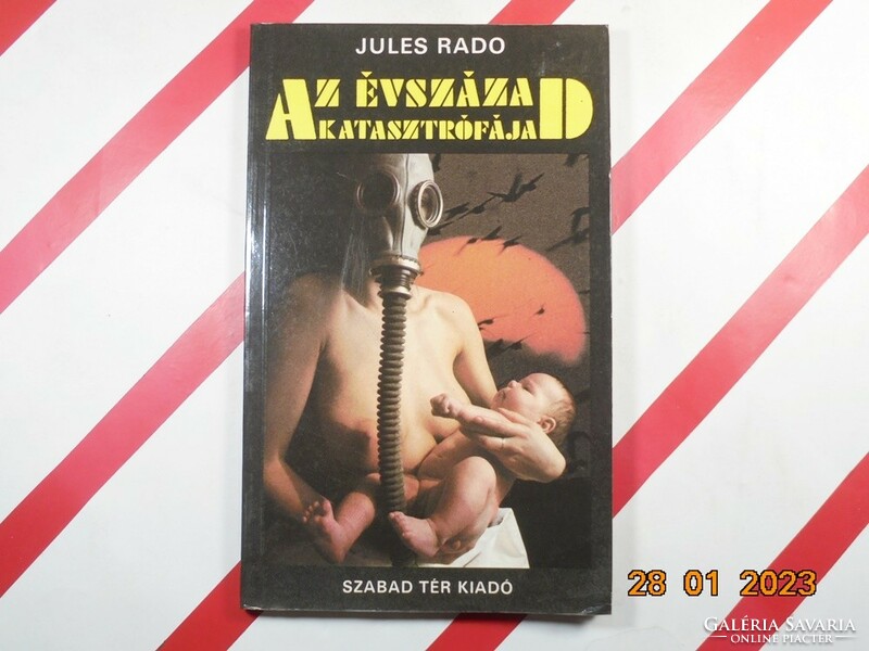 Jules rado: the disaster of the century