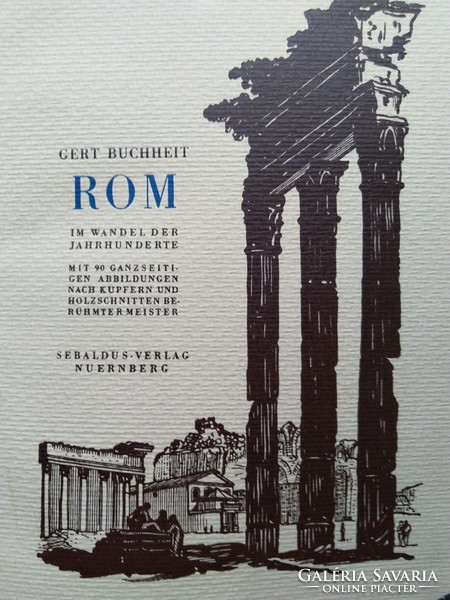 ROM im Wandel der Jahrhunderte. Sebaldus Verlag Nürnberg 1931