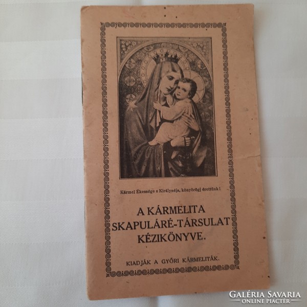 The handbook of the Carmelite Scapular Society Győr 1916?
