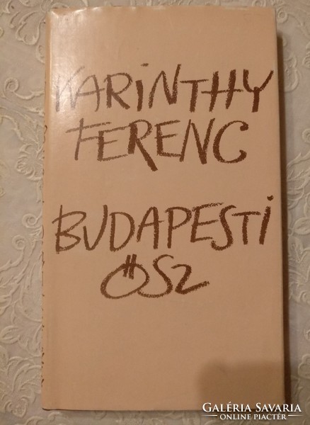 Karinthy Ferenc: Budapesti ősz, ajánljon!