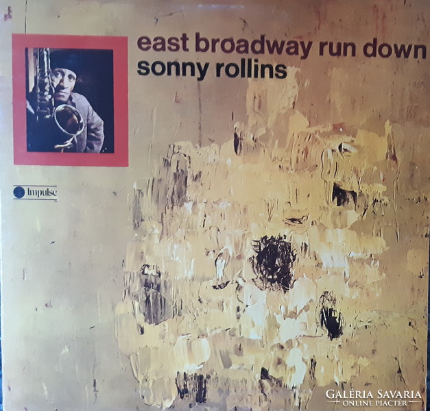 SONNY ROLLINS : EAST BRODWAY RUN DOWN      JAZZ LP  BAKELIT LEMEZ  VINYL