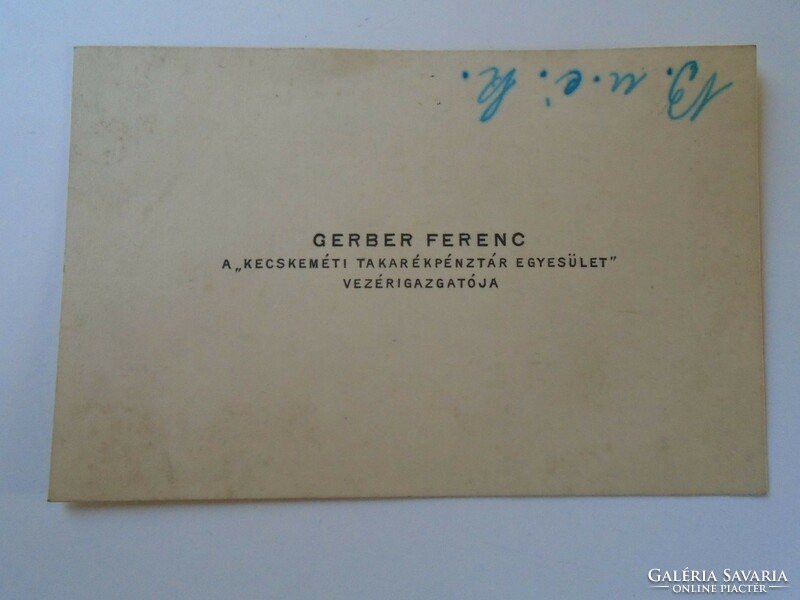 ZA416.10 Gerber Ferenc A kecskeméti takarékpénztár vezérigazgatója -névjegykártya 1920-30 Kecskemét