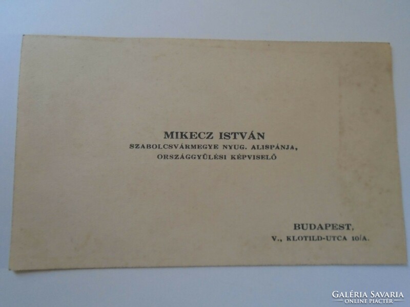 ZA417.29 Mikecz István  Szabolcs vármegye alispánja  országgyűlési képviselő- névjegykártya 1930's