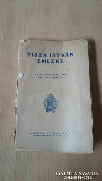 Tisza István emléke, Budapest, 1921. A Kisfaludy-Társaságban tartott előadások