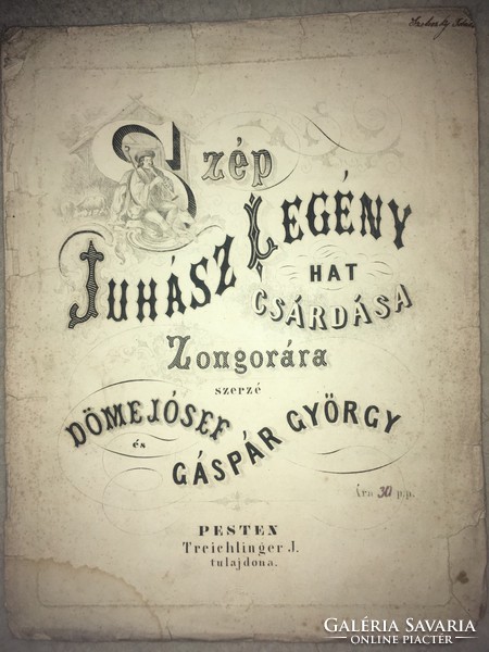 Antik kotta! /1800- as évek/ Szép Juhász Legény Hat Csárdása / Zongorára szerzé ; Döme József és Gás