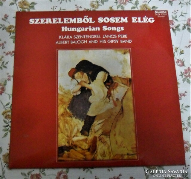 Szerelemből Sosem elég - Hungarian Songs bakelit nagy lemez. 1981-es kiadás.