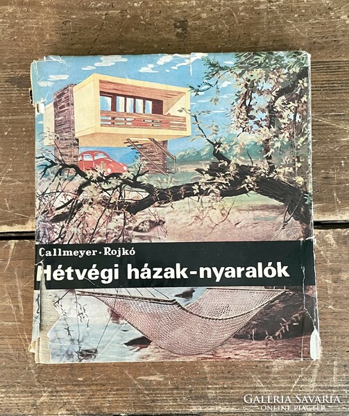 Callmeyer - Rojkó weekend houses-holidays rare retro book