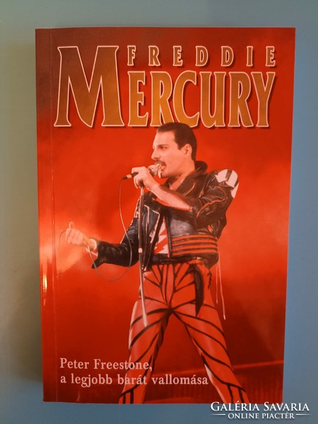 Peter Freestone  Freddie Mercury - Peter Freestone, a legjobb barát vallomása(Queen együttes)  könyv