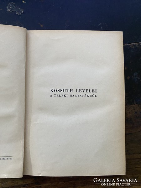 Kossuth Lajos: Népek tavasza, LEVELEK, NAPLÓJEGYZETEK A MAGYAR SZABADSÁGHARC ÉS EMIGRÁCIÓ KORÁBÓL