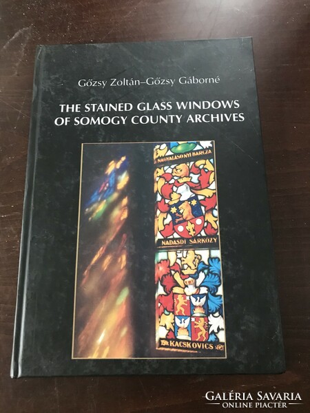 Gőzsy Zoltán, Gőzsy Gáborné: The stained glass windows of Somogy County archives