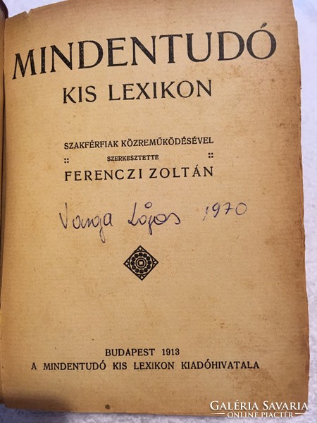 Mindentudó Kis Lexikon/1913/Szakférfiak Közreműködésével Szerkesztette Ferenczi Zoltán 1913