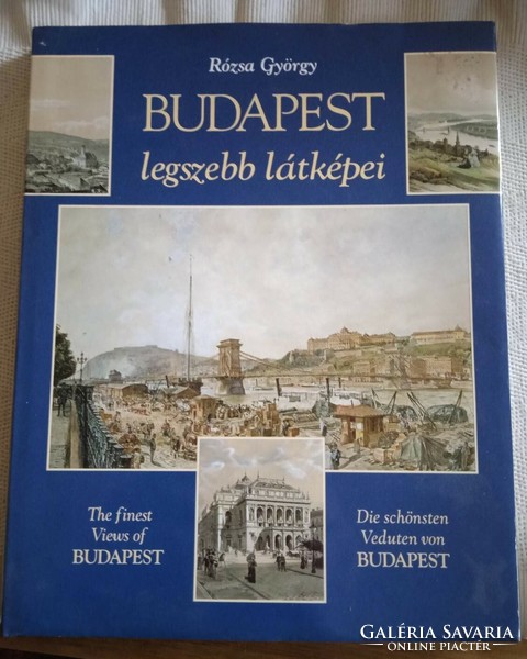 Budapest legszebb látképei / The finest Views of Budapest / Die schönsten Veduten von Budapest