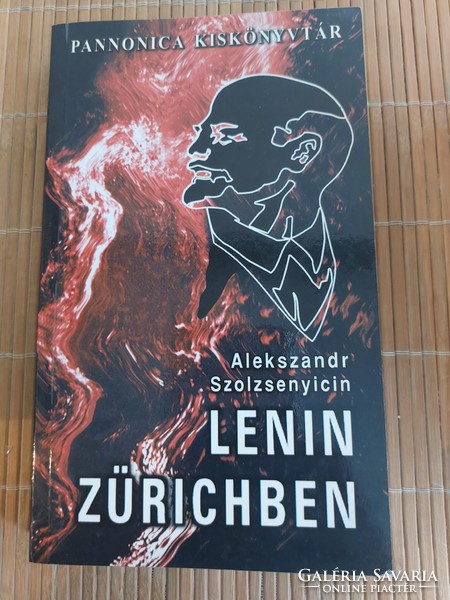 Alekszandr Szolzsenyicin:Lenin Zürichben és  Ivan Gyenyiszovics egy napja.5500.-Ft.