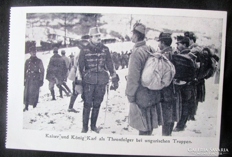 Habsburg iv. King Charles (still heir to the throne) with Hungarian soldiers i. World War II photo sheet 1916