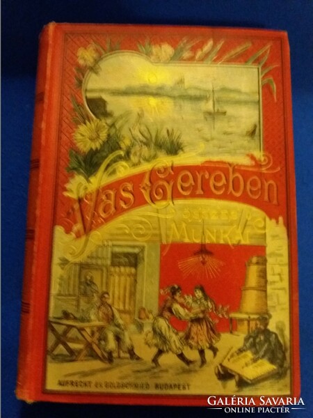 1855. Vas gereben: the old good times novel book according to the pictures by Vilmos Méhner