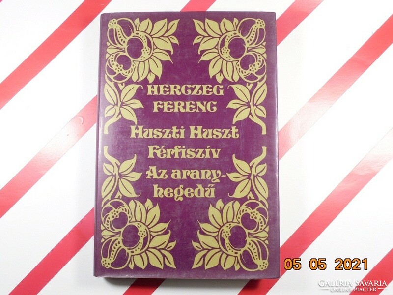 Herczeg Ferenc: Huszti Huszti Férfiszív Az arany hegedű