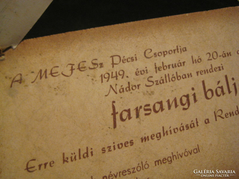MEFESZ Farsangi Bál  Meghívó  , Tiszteletjegy a Pécsi Nádorszállodába , az 1949  év ből