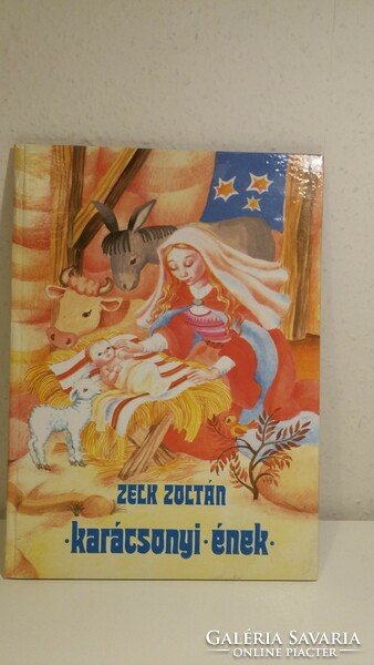 Zelk Zoltán: Karácsonyi ének képes könyv, mesekönyv, gyermek könyv