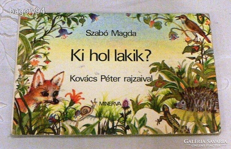 Szabó Magda Ki hol lakik? Minerva 1982