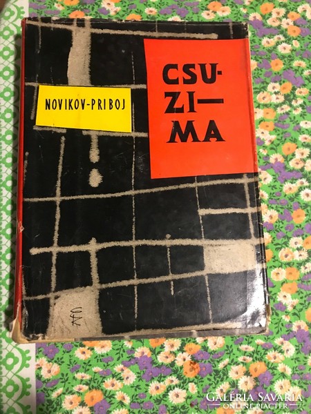 Novikov-Proboj Csuzima című regény. Európa könyvkiadó 1964. Budapest