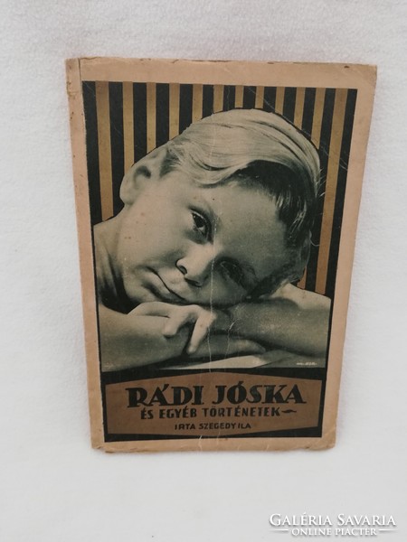Szegedy Ila: Rádi Jóska és egyéb történetek 1933-as kiadás.