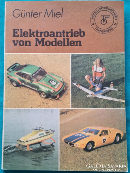 Günter Miel: Modellautók elektromos hajtása, német nyelvű könyv - modellsport, hobbi