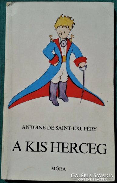 Antoine de Saint-Exupéry: A kis herceg - Szépirodalom > Gyermek- és ifjúsági irodalom >