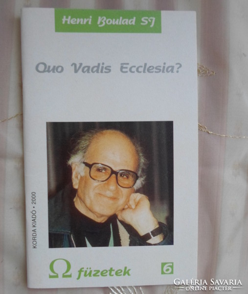 Henri Boulad: quo vadis ecclesia? (ω /Omega/ pamphlets 6., Korda publishing house, 2000)
