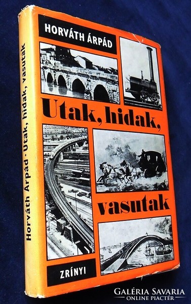 Dr. Árpád Horváth: roads, bridges, railways