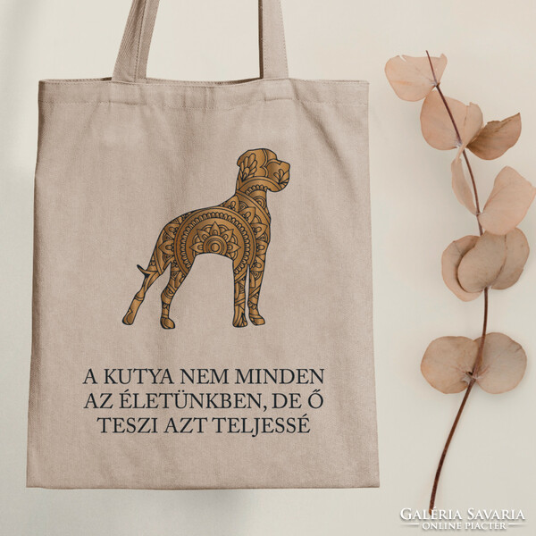 Dog completeness - dog canvas bag with a quote