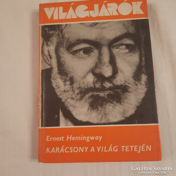 Ernest Hemingway: Christmas on top of the world world travelers series 1975