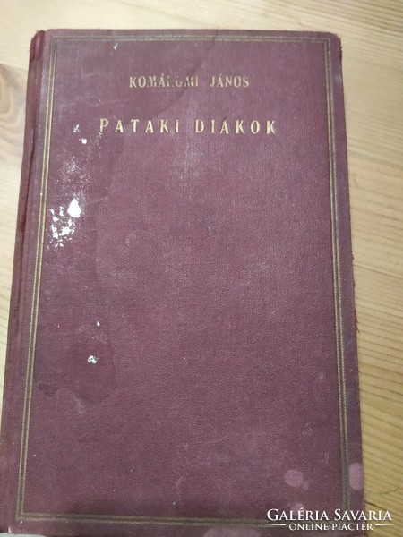 Komáromi János: Pataki diákok , regény 1926