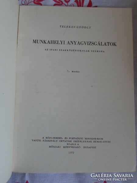 Telekes György: Munkahelyi anyagvizsgálatok az ipari szakközépiskolák számára (1972; tankönyv)