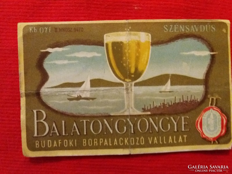 RÉGI - BUDAFOK - BALATON GYÖNGYE pezsgő habzó boros 0,7 L italos címke ÁLLAPOT a képek szerint