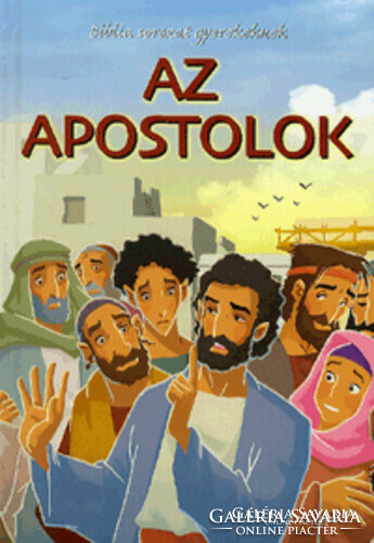 Joy Melissa Jensen Az ​apostolok  Gyönyörűen illusztrált reprezentatív könyv