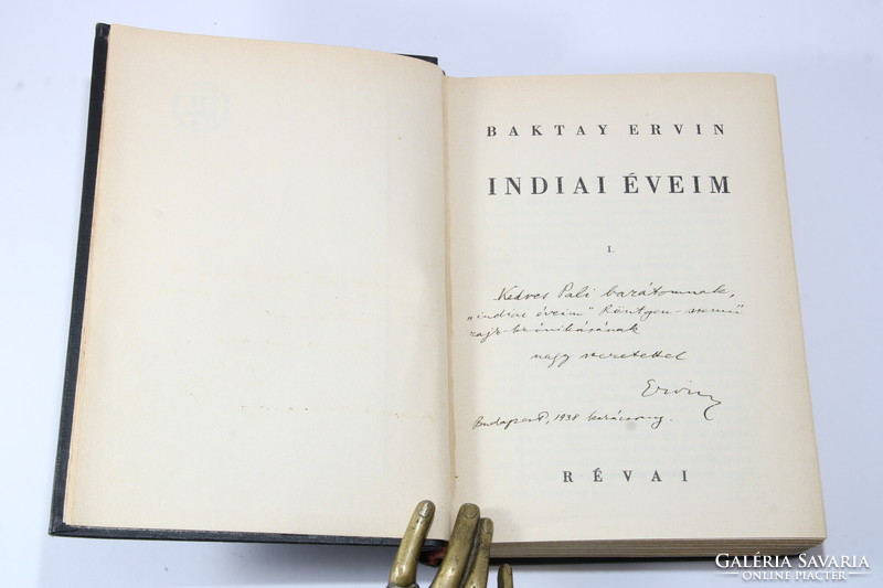 Baktay ervin - my Indian years i-ii first edition with a special dedication !!