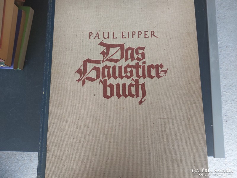 Eipper, Paul: Das Haustierbuch 1938.   9900.-Ft