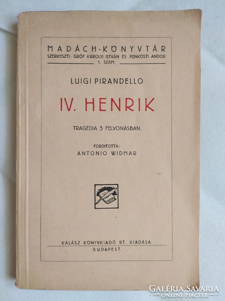 Luigi Pirandello: IV. Henrik - Tragédia 3 felvonásban 1500 Ft