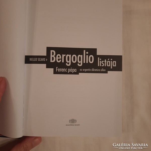 Nello Scavo: Bergoglio listája  Ferenc pápa az argentin diktatúra ellen  Akadémiai Kiadó 2014