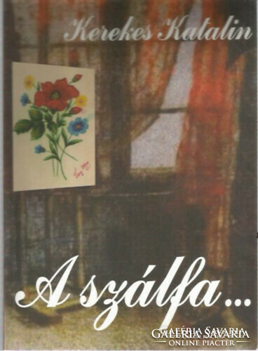 Dedicated ! A szálfa... Published by Katalin Kerekes, 2008, the biography of the excellent singer