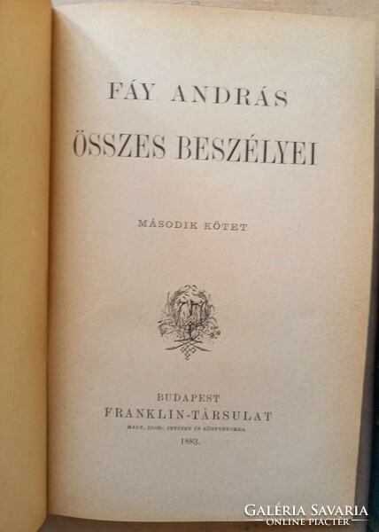 FÁY ANDRÁS ÖSSZES BESZÉLYEI I-III. - 1883 -kötetben  eladó összesen  1152 oldalas