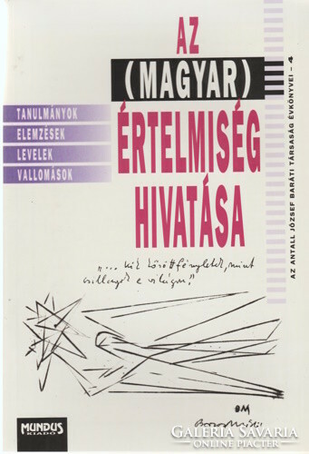 The profession of (Hungarian) intellectuals - the writings of seventy Hungarian intellectuals