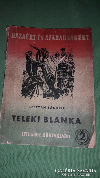1951. Sándor Lestyán teleki blanka - biographical novel book according to the pictures youth book publisher