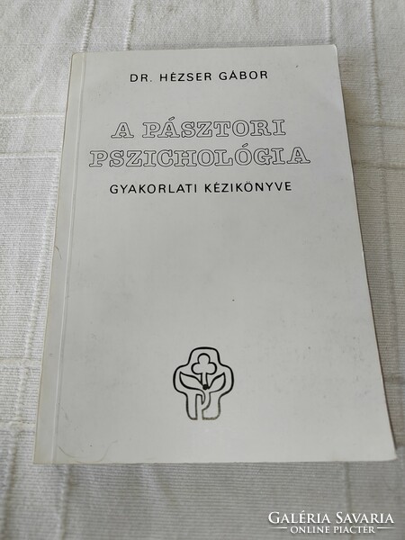 Gábor Hézser: practical manual of pastoral psychology