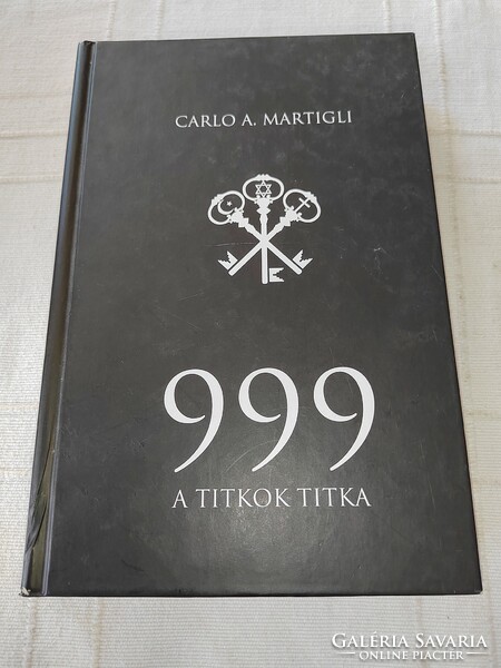 Carlo adolfo martigli: 999 - the secret of secrets