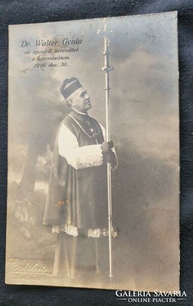 Bishop Gyula Dr. Walter Apostolic Cross iv. King Charles of Hungary 1916 coronation marked photo sheet