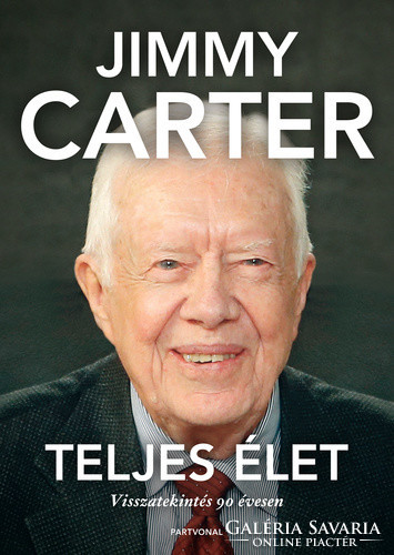 Jimmy Carter: Teljes élet - Visszatekintés 90 évesen