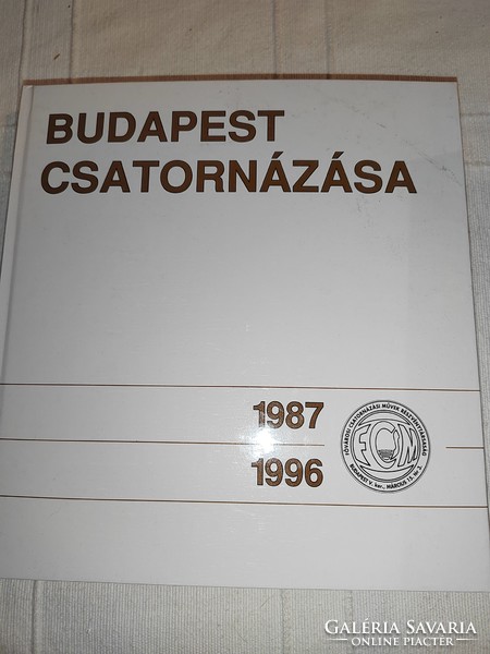 János Mattyasovszky – István Ódor – Pál Rymorz (ed.): Canalization of Budapest 1987–1996