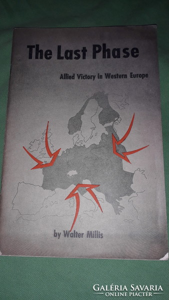 1946. Walter Millis: the last stage: the victory of the Allies in Western Europe according to book pictures