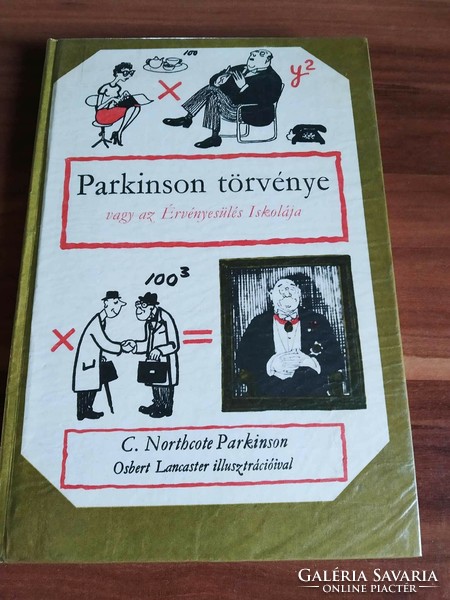 C. Northcote Parkinson: Parkinson törvénye, vagy az Érvényesülés Iskolája, 1985-ös kiadás